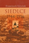 Siedlce 1944-1956 Franciszek Gryciuk