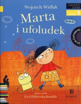 Czytam sobie Marta i ufoludek - Wojciech Widłak