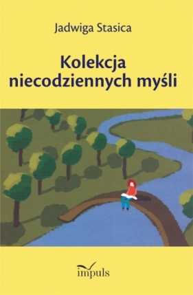 Kolekcja niecodziennych myśli - Jadwiga Stasica