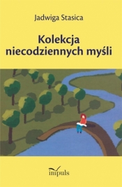 Kolekcja niecodziennych myśli - Jadwiga Stasica