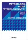 Metodologia badań psychologicznych Brzeziński Jerzy M.