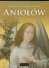Świadectwa obecności Aniołów w naszym życiu - Polak Marian