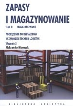 Zapasy i magazynowanie Tom 2 Magazynowanie