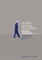 Dzieła zebrane Tom 6 - Gustaw Herling-Grudziński