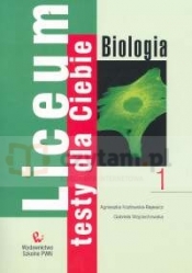 Liceum Testy dla Ciebie Biologia Zeszyt 1