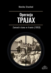 Operacja TPAJAX Zamach stanu w Iranie (1953) - Monika Stachoń