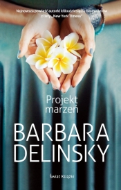 Projekt marzeń - Delinsky Barbara