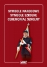 Symbole narodowe - symbole szkolne - ceremoniał szkolny Reginaldo Cammarano, Stanisław Tomaszkiewicz
