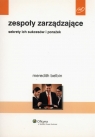 Zespoły zarządzające Sekrety ich sukcesów i porażek Belbin Meredith