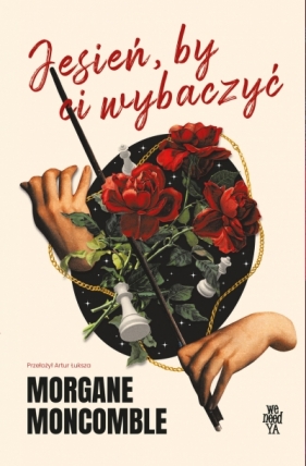 Jesień, by Ci wybaczyć - Morgane Moncomble