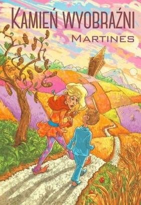Kamień wyobraźni - Martines<br />