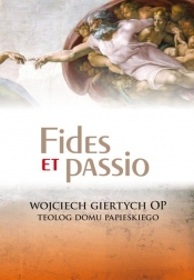 Fides et passio - Giertych Wojciech