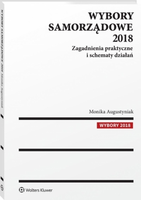 Wybory samorządowe 2018. - Augustyniak Monika