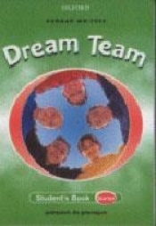 Dream Team Starter Student's book - Whitney Norman
