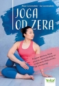 Joga od zera. Program startowy, łatwe pozycje, jasne instrukcje na zwiększenie elastyczności, siłę i równowagę - Max Lowenstein