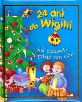 24 dni do Wigilii - Anna Wiśniewska
