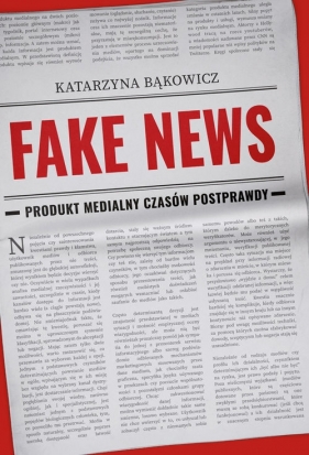 Fake news - Bąkowicz Katarzyna