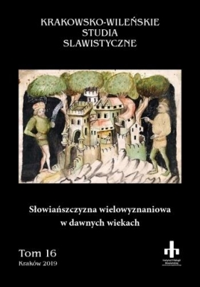 Słowiańszczyzna wielowyznaniowa w dawnych wiekach - Jan Stradomski, Marzanna Kuczyńska