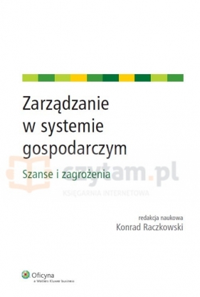 Zarządzanie w systemie gospodarczym - Konrad Raczkowski
