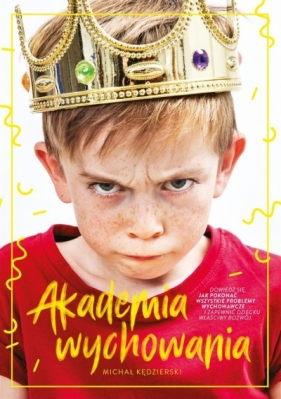 Akademia wychowania - Michał Kędzierski
