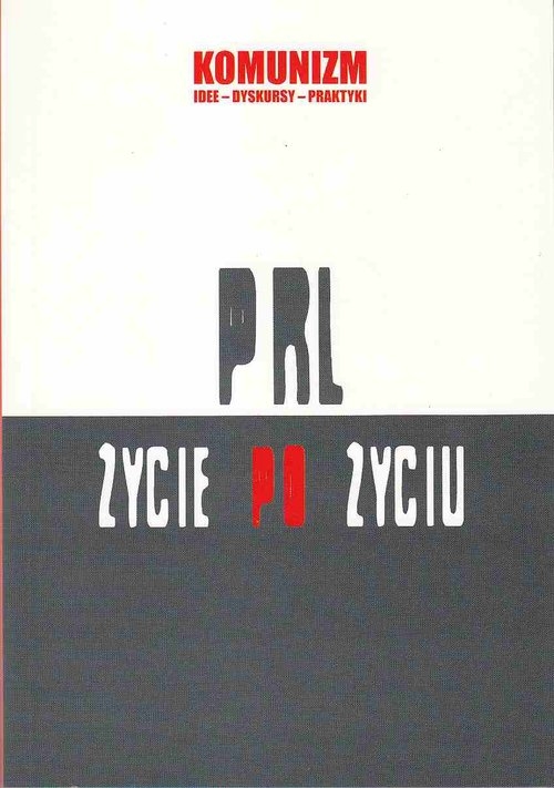 PRL - życie po życiu