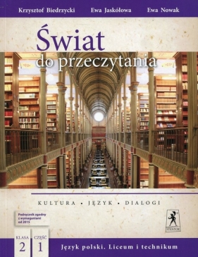 Świat do przeczytania 2 Podręcznik Część 1 - Krzysztof Biedrzycki, Ewa Jaskółowa, Nowak Ewa