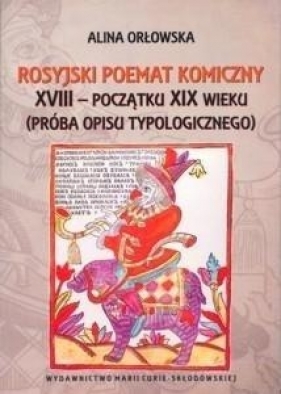 Rosyjski poemat komiczny XVIII - początku XIX w. - Orłowska Alina