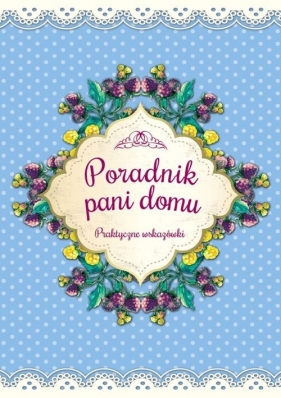 Poradnik pani domu - Zioła-Zemczak Katarzyna