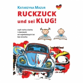 Ruckzuck und sei klug!, czyli rachu-ciachu... - Katarzyna Mazur