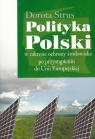 Polityka Polski w zakresie ochrony środowiska po przystąpieniu do Unii Strus Dorota