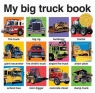 My Big Truck Book Priddy Roger