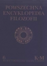 Powszechna Encyklopedia Filozofii t.6 K-M