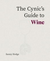 Cynic's Guide Wine - Hodge Sunny