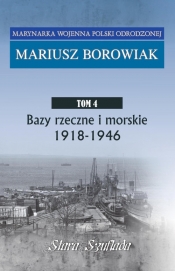 Bazy rzeczne i morskie 1918 - 1946 - Mariusz Borowiak