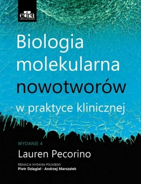 Biologia molekularna nowotworów w praktyce klinicznej - Lauren Pecorino