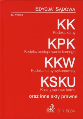 Kodeks karny Kodeks postępowania karnego Kodeks karny wykonawczy Koszty sądowe karne Edycja Sądowa - Flisek Aneta<br />