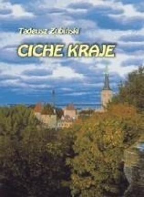 Ciche kraje - Zubiński Tadeusz