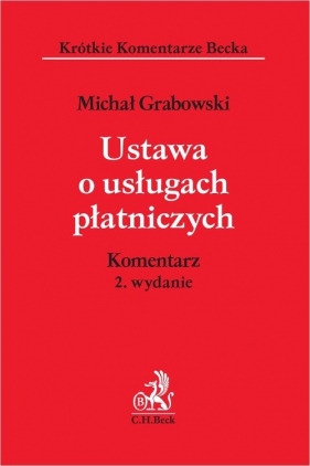 Ustawa o usługach płatniczych Komentarz - Michał Grabowski