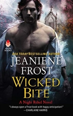 Wicked Bite (A Night Rebel Novel) - Jeaniene Frost