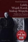 Lolek, Wujek Karol, biskup Wojtyła. Paweł Zuchniewicz