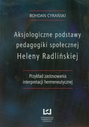 Aksjologiczne podstawy pedagogiki społecznej Heleny Radlińskiej