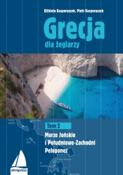 Grecja dla żeglarzy. Tom 2. - Elżbieta Kasperaszek, Piotr Kasperaszek