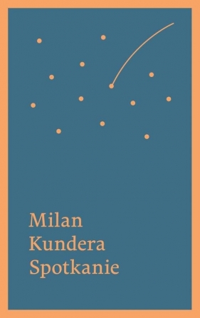 Spotkanie - Kundera Milan