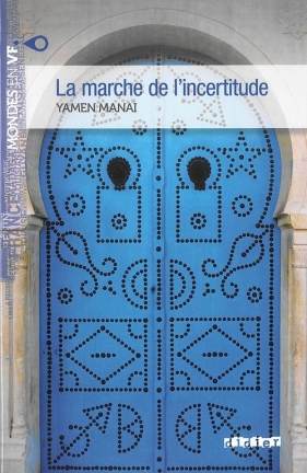 Marche de I'incertitude - Manai Yamen<br />