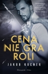 Cena nie gra roli (Duże Litery) Jakub Kucner