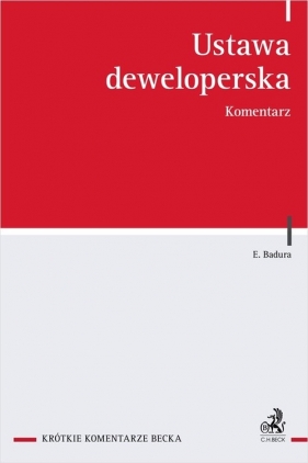 Ustawa deweloperska. Komentarz - Ewelina Badura