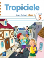 Tropiciele SP KL 1. Ćwiczenia. Część 5 (2012) - Jolanta Dymarska, Marzena Kołaczyńska, Beata Nadarzyńska, Agnieszka Burdzińska