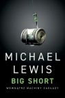 Big Short. Wewnątrz machiny zagłady