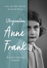 Ukrywałam Anne Frank. Wszystkie tajemnice Elisabeth Wijk-Voskuijl Joop