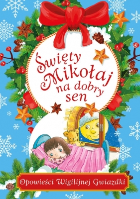 Święty Mikołaj na dobry sen - Niemycki Mariusz
